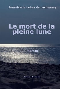 Le mort de la pleine lune