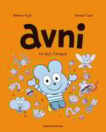 Avni Tome 5 : le seul, l'unique