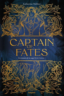 Twin crowns Tome 4 : Captain of Fates