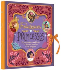 Fabuleuses princesses : 15 princesses modernes à découvrir dans leur monde imaginaire