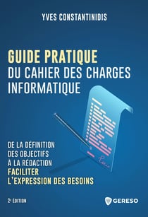 Guide pratique du cahier des charges informatique