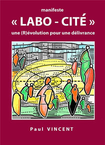 Manifeste "LABO-CITÉ" : une (R)évolution pour une délivrance