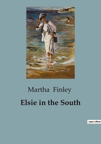 Elsie in the South : Exploration and Early Encounters in Florida
