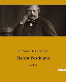 Pierrot Posthume : Vol.II