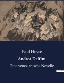 Andrea Delfin: : Ein venezianisches Geheimnis