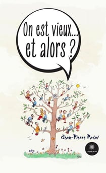 On est vieux... et alors ?