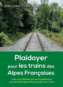 Plaidoyer pour les trains des Alpes françaises