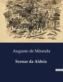 Scenas da Aldeia