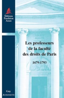 Les professeurs de la faculté des droits de Paris (1679-1793)