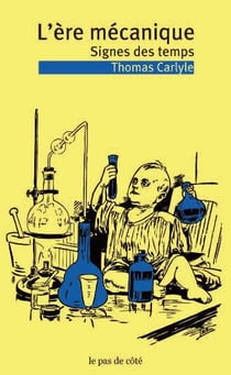 L´ERE MECANIQUE, SIGNES DES TEMPS