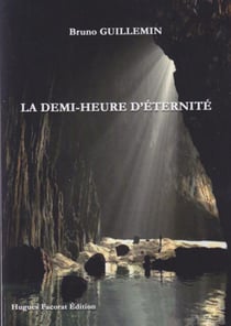 La demi-heure d'éternité