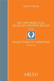 William Webb Ellis, selon ses propres règles - trajectoires et vibrations