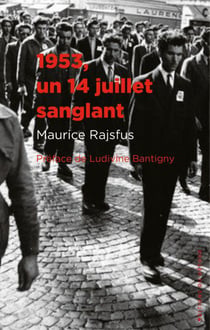 1953, un 14 juillet sanglant