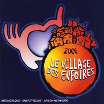 Le village des enfoirés 2006