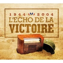 Écho de la victoire 1944-2004