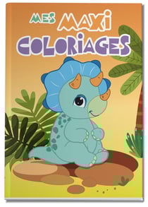 Dinosaure - mes maxi coloriages de 3 a 5 ans