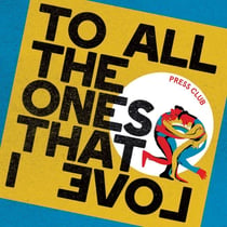 To All The Ones That I Love - édition colorée
