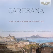 Cristofaro Caresana : cantates de chambre profanes