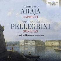 Araja, Pellegrini : Caprices et sonates pour clavecin