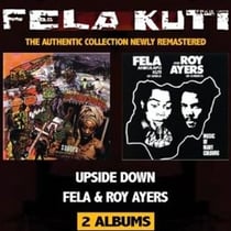 Upside down, Fela and Roy Ayers