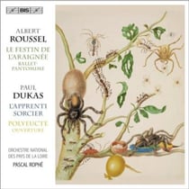 Roussel : le festin de l'araignée - Dukas : l'apprenti sorcier/Polyeucte