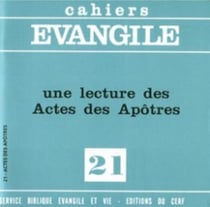 Cahiers evangile numero 21 une lecture des actes des apotres