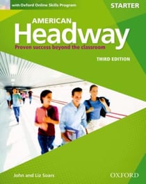 AMERICAN HEADWAY STARTER STUDENT BOOK WITH ONLINE SKILLS - PROVEN SUCCESS BEYOND THE CLASSROOM