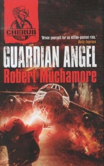 Guardian angel - cherub series 2 book 2
