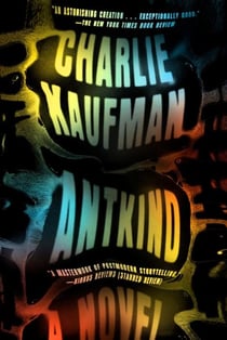 Antkind : A Novel