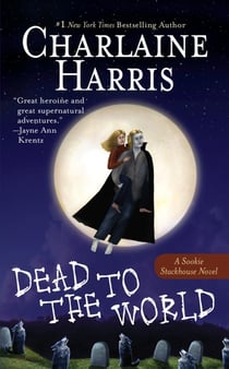 Dead To The World - Southern Vampire Mysteries v.4