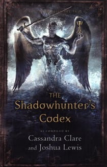 THE SHADOWHUNTER'S CODEX