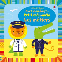 Avec mon doigt... : petit méli-mélo - les métiers