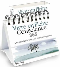 Vivre en pleine conscience : une pensée par jour pour être dans le présent