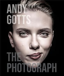 Andy gotts the photograph (new edition) /anglais
