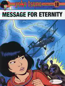 Yoko Tsuno - tome 10 Message for Eternity