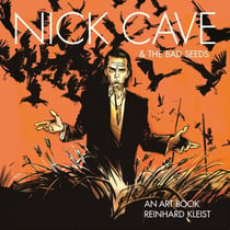 Nick Cave and the bad seeds : an art book