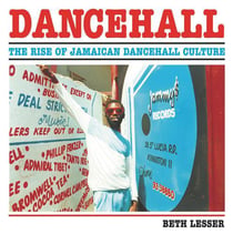 Dancehall the rise of jamaican dancehall culture