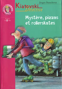 Kiatovski detective 2 - mystere, pizzas et rollerskates