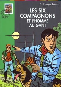 Les Six Compagnons 07 - Les Six Compagnons et l'homme au gant