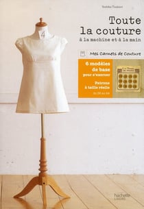 Toute la couture à la machine et à la main