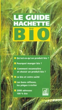 Guide hachette du bio 2001