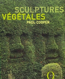 Sculptures vegetales