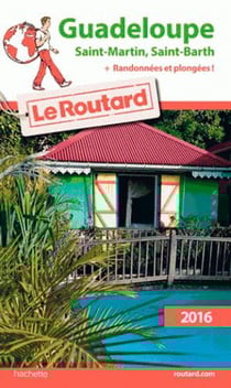 Guide du routard - guadeloupe (édition 2016)
