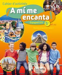 ¡A mí me encanta! : espagnol - cycle 4 / 5ème LV2 - cahier d'activités (édition 2016)