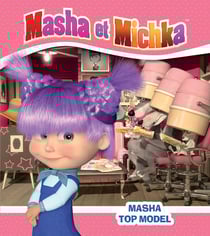 Masha et Michka : Masha top model