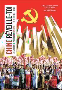 Chine, réveille-toi - les affiches de propagande (1978-1998)