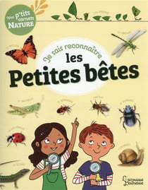 Mes p'tits carnets nature : je sais reconnaître les petites bêtes