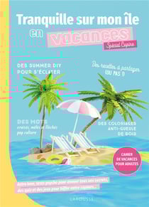 Tranquille sur mon île en vacances : Spécial copines - Cahier de vacances pour adultes