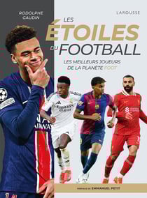 Les Étoiles du football : Les meilleurs joueurs de la planète foot (édition 2025)