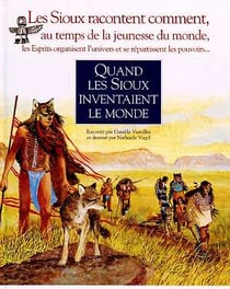 Quand les sioux inventaient le monde - chamanisme)